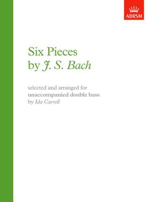 Bach, Johann Sebastian: Six Pieces by J. S. Bach