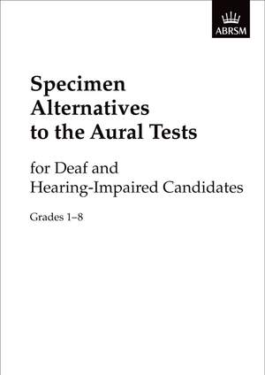 Specimen Alternatives to the Aural Tests for Deaf and Hearing-Impaired candidates - generic + piano