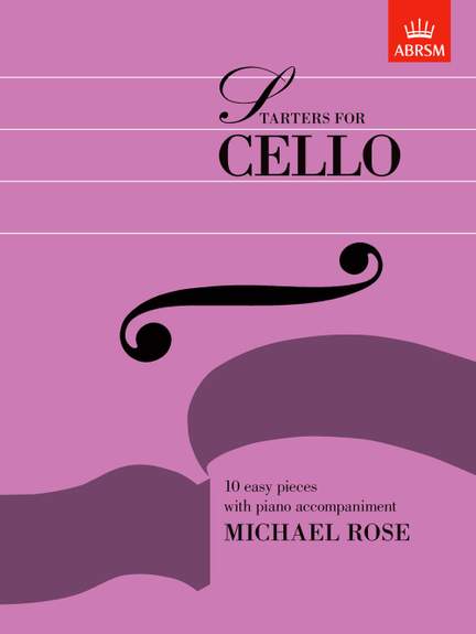 Rose, Michael: Starters for Cello