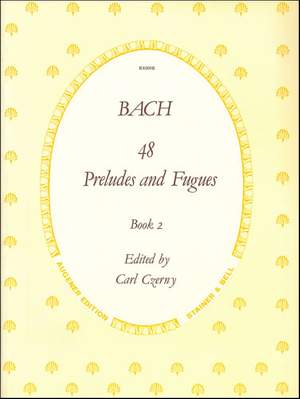 Bach, J S: Preludes and Fugues, The 48 .BWV 846-893. Book 2: Nos. 25-48