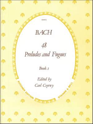 Bach, J S: Preludes and Fugues, The 48. BWV 846-893. Book 1: Nos. 1 to 24