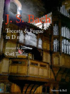 Bach, J S: Toccata and Fugue in D minor