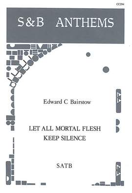 Bairstow: Let all mortal flesh keep silence