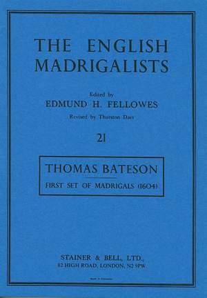Bateson: First Set of Madrigals (1604)