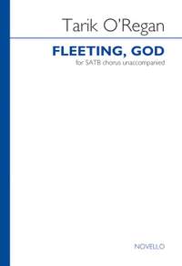 Tarik O'Regan: Fleeting, God