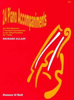 Allain: 24 Piano Accompaniments for Neil Mackay's 'A Tuneful Introduction to the Third Position'