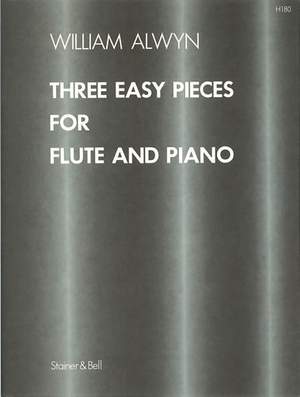 Alwyn: Three Easy Pieces for Flute and Piano