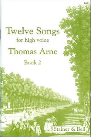 Arne: Twelve Songs for High Voice. Book 2
