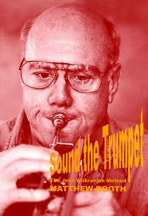 Booth: Sound the Trumpet - The John Wilbraham Method