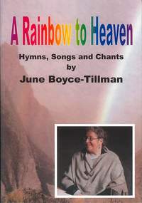 Boyce-Tillman: Rainbow to Heaven. Hymns, Songs & Chants