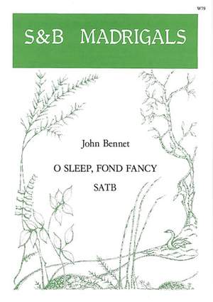 Bennett: O sleep, fond fancy