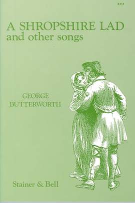 Butterworth: A Shropshire Lad and Other Songs