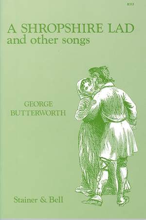 Butterworth: A Shropshire Lad and Other Songs