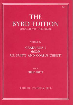 Byrd: Gradualia I (1605) - All Saints and Corpus Christi