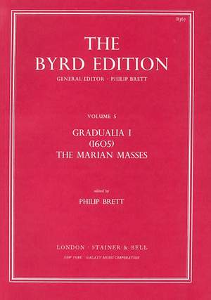 Byrd: Gradualia I (1605) - The Marian Masses