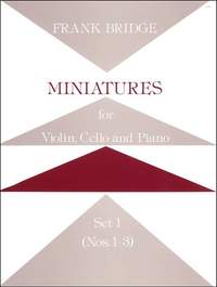 Bridge: Miniatures for Violin, Cello and Piano. Set 1