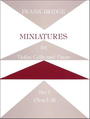 Bridge: Miniatures for Violin, Cello and Piano. Set 1