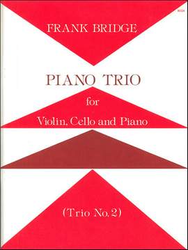 Bridge: Piano Trio No. 2. Violin, Cello and Piano