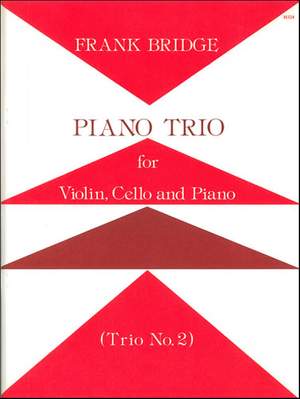 Bridge: Piano Trio No. 2. Violin, Cello and Piano