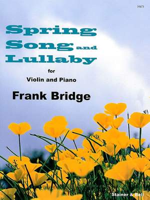 Bridge: Spring Song and Lullaby. Vln & Pf