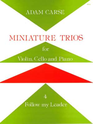 Carse: Miniature Trios for Violin, Cello and Piano. Follow my Leader