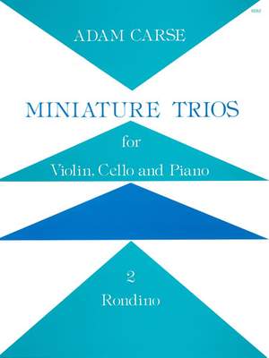 Carse: Miniature Trios for Violin, Cello and Piano. Rondino