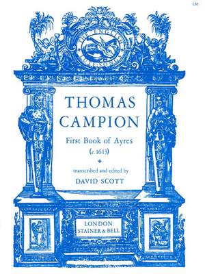 Campion: The First Book of Ayres (c.1613)