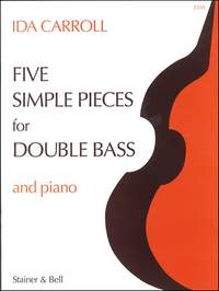 Carroll: Five Simple Pieces for Double Bass and Piano