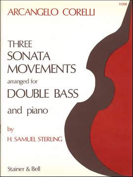 Corelli: Three Sonata Movements arranged by H. Samuel Sterling for Double Bass and Piano
