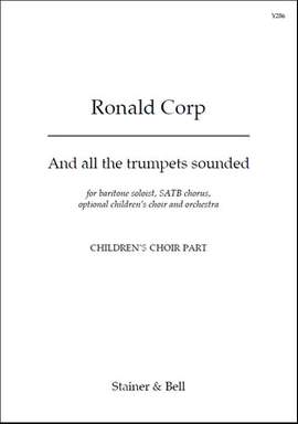 Corp: And all the trumpets. Children's Choir Pt