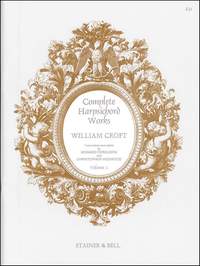 Croft, William: Complete Harpsichord Music. Book 2