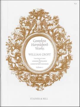 Croft, William: Complete Harpsichord Music. Book 2