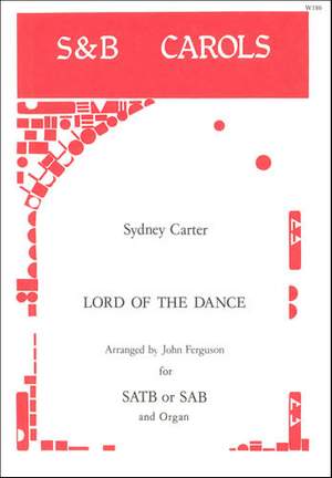 Carter: Lord of the Dance. SAB or SATB arr. John Ferguson