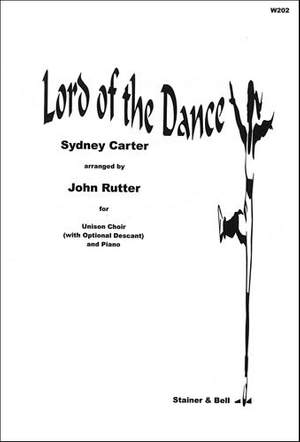 Carter: Lord of the Dance. Unison arr. John Rutter