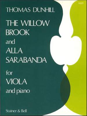 Dunhill: The Willow Brook and Alla Sarabanda for Viola and Piano