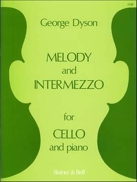 Dyson: Melody and Intermezzo for Cello and Piano