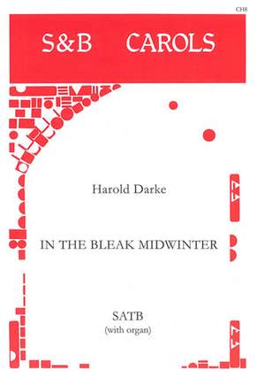 Darke: In the Bleak Midwinter. SATB and Organ