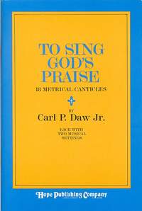 Daw Jr: To sing God's praise. Canticles
