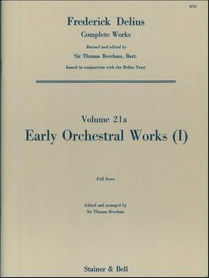Delius: Early Orchestral Works: I
