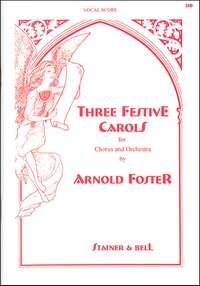 Foster: Three Festive Carols. Vocal Score