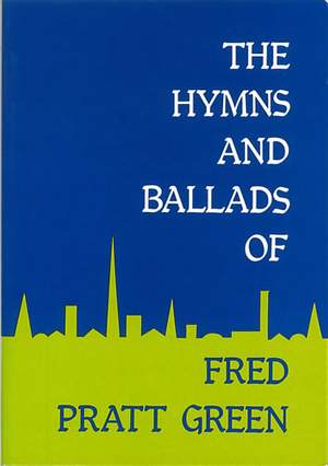 Green: Hymns and Ballads