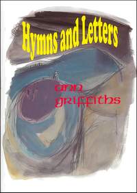 Griffiths: Hymns & Letters. Full Music