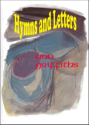 Griffiths: Hymns & Letters. Full Music