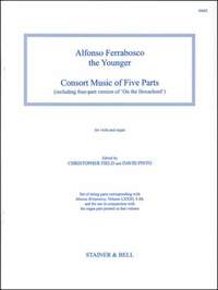 Ferrabosco The Younger: Consort Music of Five Parts