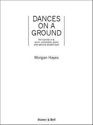 Hayes: Dances on a Ground. Ensemble Version