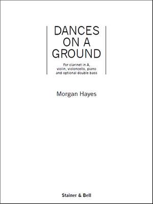 Hayes: Dances on a Ground. Ensemble Version