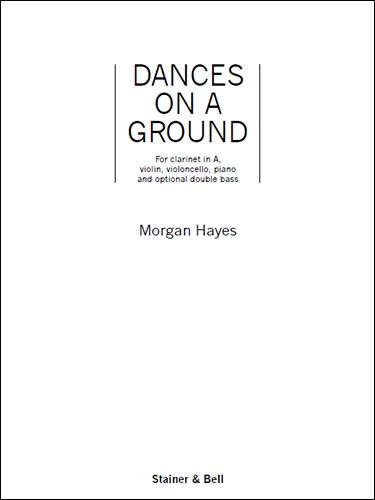 Hayes: Dances on a Ground. Ensemble Version