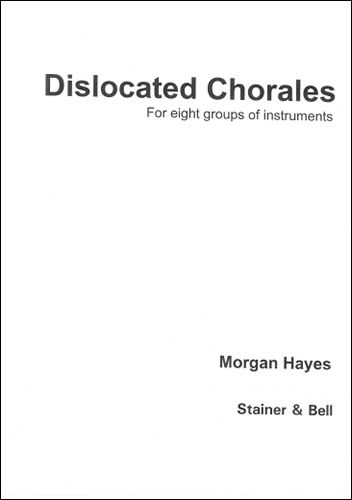 Hayes: Dislocated Chorales