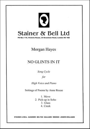 Hayes: No Glints in it. Song cycle for High Voice and Piano