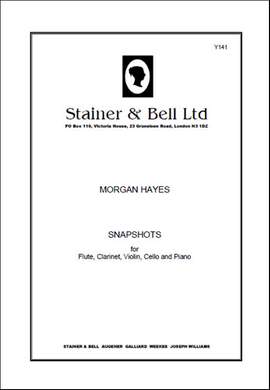 Hayes: Snapshots for Flute, Clarinet, Violin, Cello and Piano